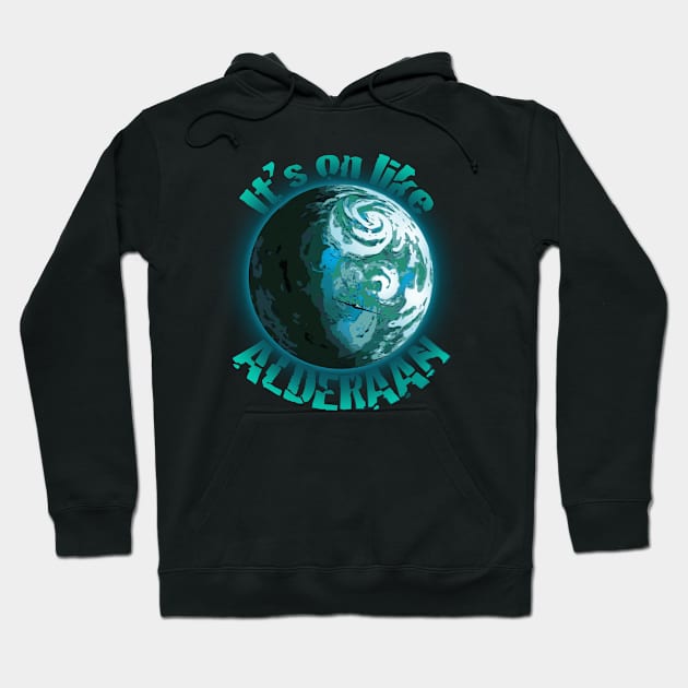 It's on like alderaan Hoodie by EJTees